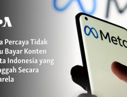 Meta Percaya Tidak Perlu Bayar Konten Berita Indonesia yang Diunggah Secara Sukarela
